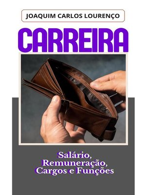 cover image of Carreira, salário, remuneração, cargos e funções